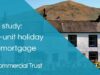 Case study: Multi-Unit holiday let remortgage