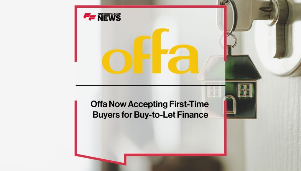 Offa Now Accepting First-Time Buyers for Buy-to-Let Finance