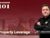Investment 101: Property Leverage