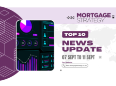 Mortgage Strategy’s Top 10 Stories: 07 Sept to 11 Sept