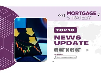 Mortgage Strategy’s Top 10 Stories: 05 Oct to 09 Oct