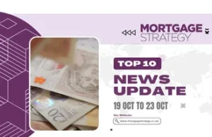 Mortgage Strategy’s Top 10 Stories: 19 Oct to 23 Oct